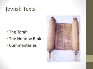Jewish TextsThe TorahThe Hebrew BibleCommentaries