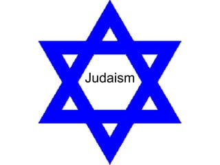 Judaism
 