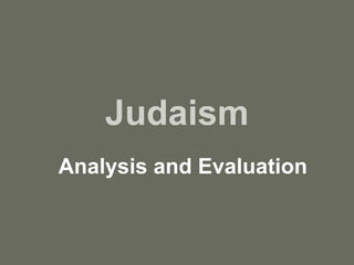 Judaism Analysis and Evaluation 