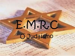 E.M.R.C O Judaísmo 