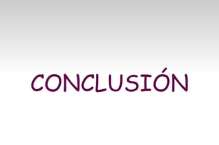 CONCLUSIÓN

 