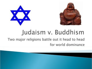 Two major religions battle out it head to head for world dominance 