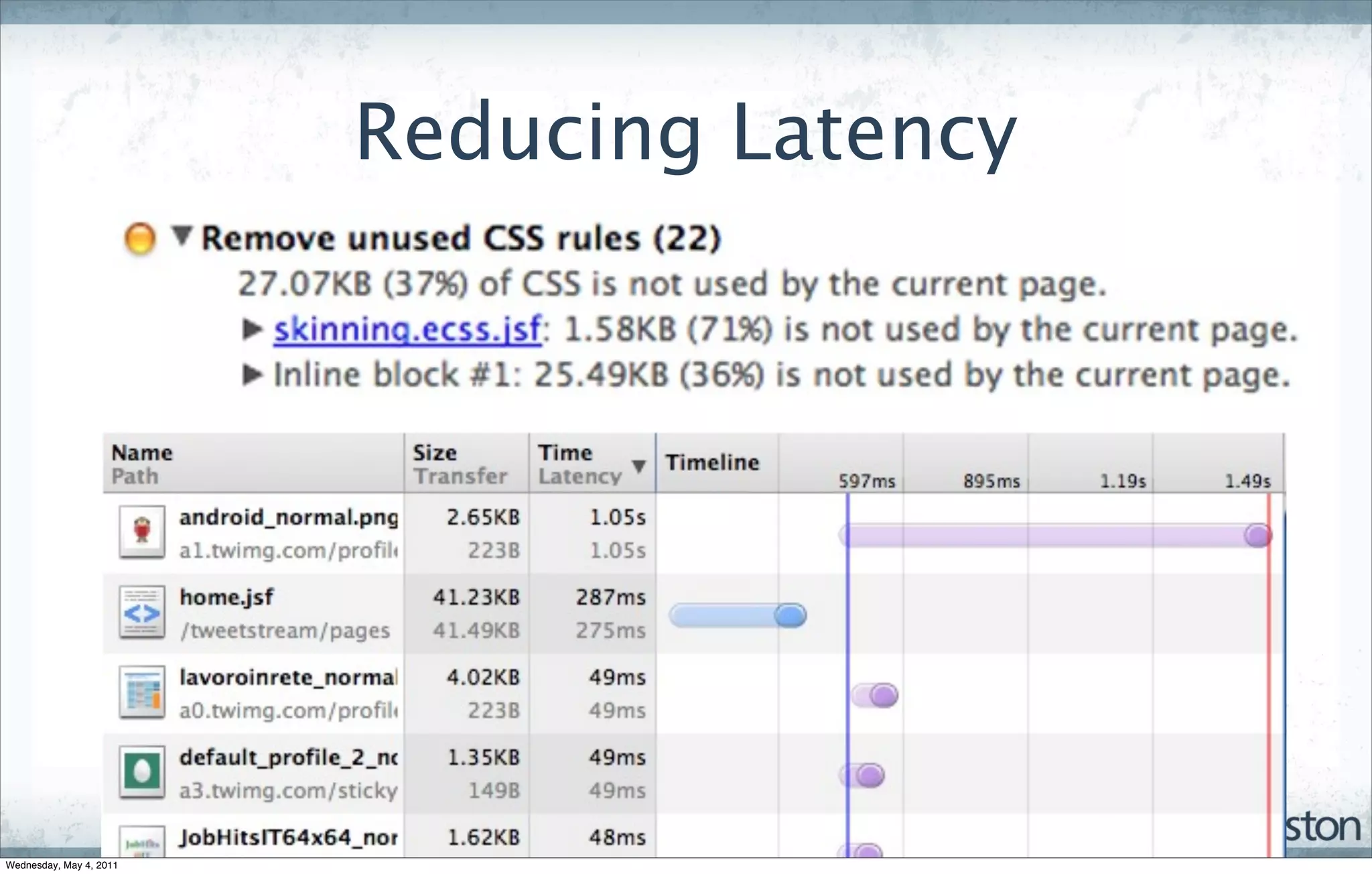 Reducing Latency




Wednesday, May 4, 2011
 
