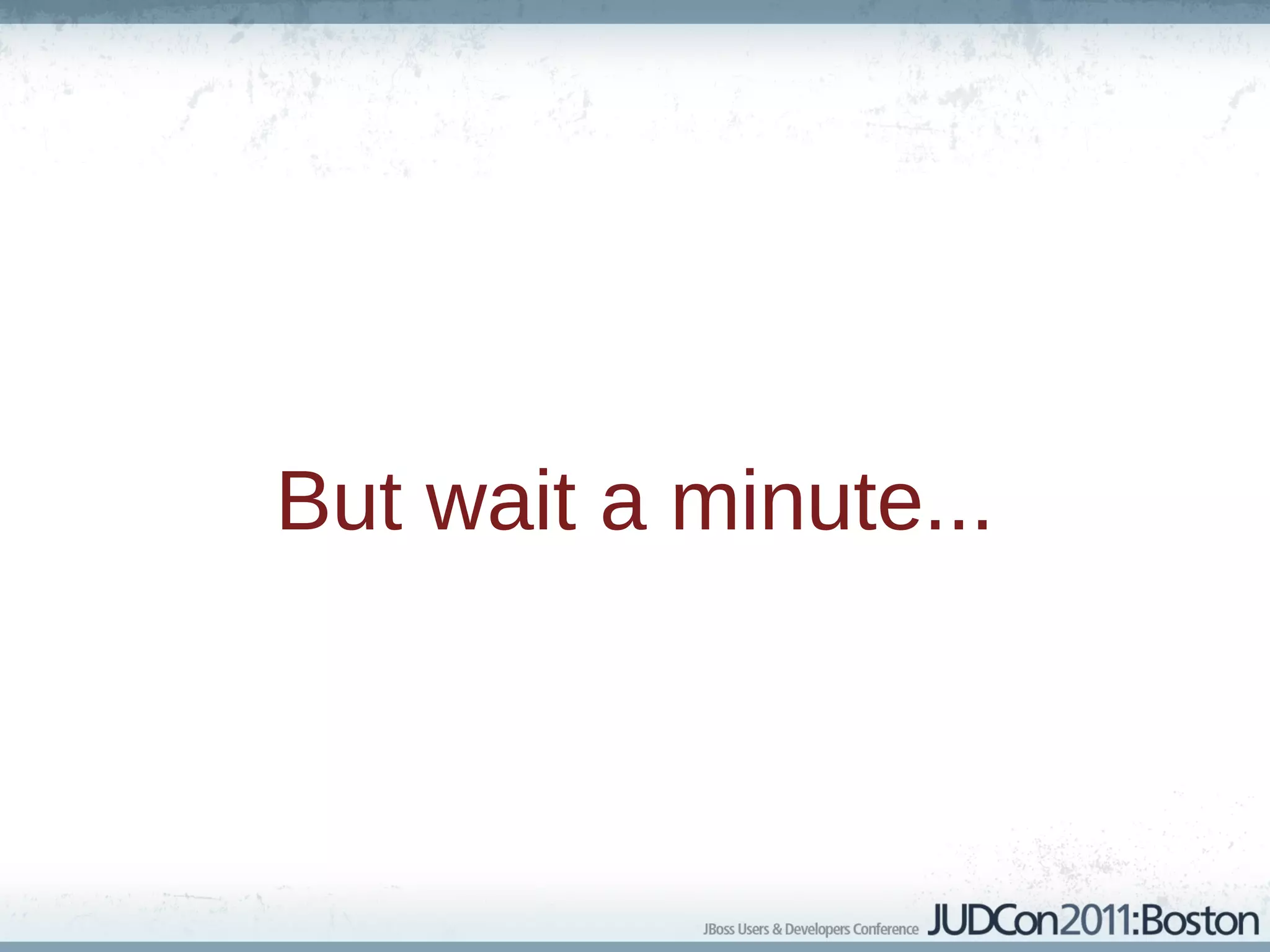 But wait a minute...
 