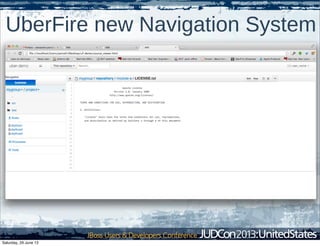 UberFire new Navigation System
Saturday, 29 June 13
 