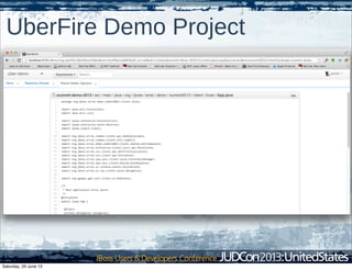 UberFire Demo Project
Saturday, 29 June 13
 