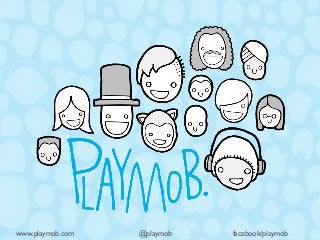 www.playmob.com   @playmob   facebook/playmob
 