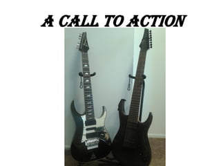 A CALL TO ACTION

 