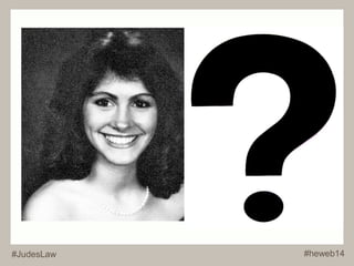#JudesLaw #heweb14 
 