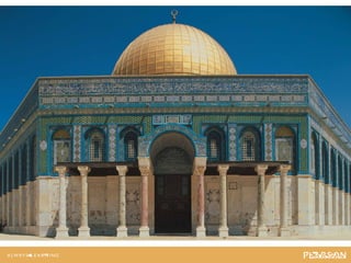The Dome of the Rock.
 
