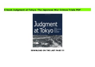 DOWNLOAD ON THE LAST PAGE !!!!
Download Here https://ebooklibrary.solutionsforyou.space/?book=0813121779 In the years since the Japanese war crimes trials concluded, the proceedings have been coloured by charges of racism, vengeance and guilt. In this controversial book, Tim Maga contends that in the trials good law was practiced and evil did not go unpunished. Download Online PDF Judgment at Tokyo: The Japanese War Crimes Trials Read PDF Judgment at Tokyo: The Japanese War Crimes Trials Download Full PDF Judgment at Tokyo: The Japanese War Crimes Trials
E-book Judgment at Tokyo: The Japanese War Crimes Trials PDF
 