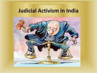 system of judicial activism in india