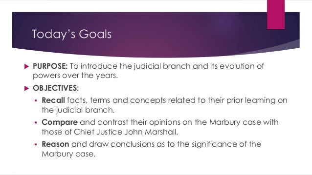 the purpose of the judicial branch is to