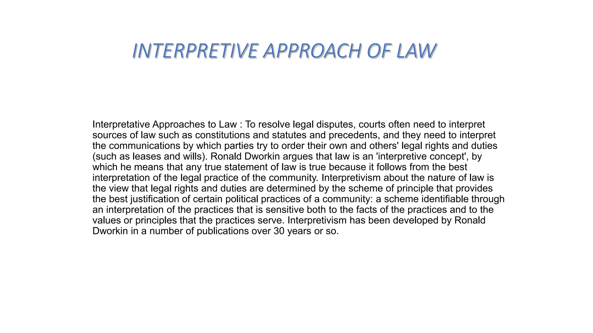 judicial process interpretivism drowin theory | PPTX