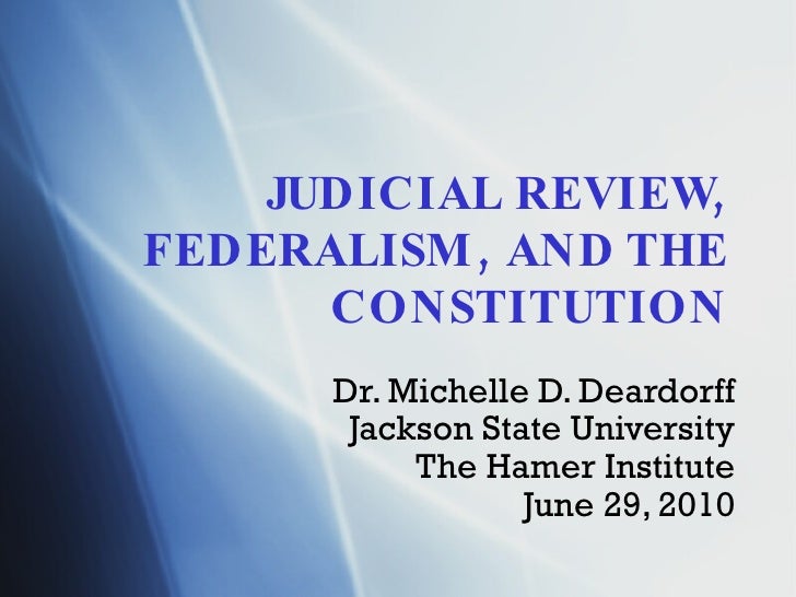 Judicial Review Federalism Constitution