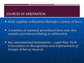 SOURCES OF ARBITRATION
41
 