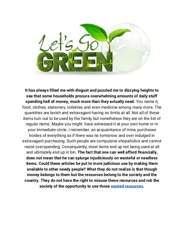 Judicious use of resources is the key to long term survival