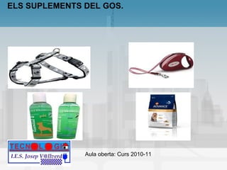 ELS SUPLEMENTS DEL GOS. 
