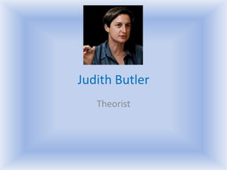Judith Butler Theorist 