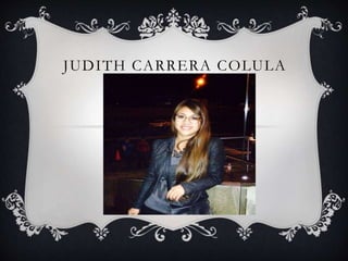 JUDITH CARRERA COLULA 
 