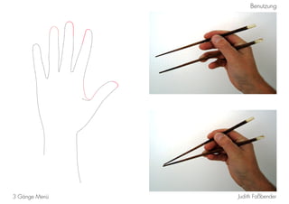 Judith Faßbender3 Gänge Menü
Benutzung
 