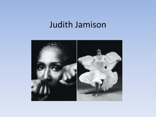 Judith Jamison

 