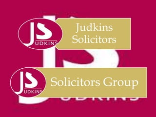 Judkins
Solicitors
Solicitors Group
 