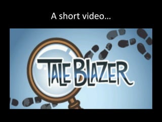 A	
  short	
  video…	
  
 