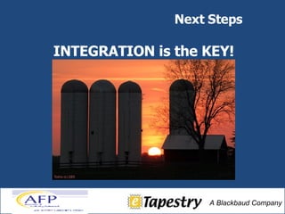 INTEGRATION is the KEY! Next Steps 