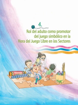 EL JUEGO SIMBÓLICO EN LA HORA DEL JUEGO LIBRE EN LOS SECTORES | PDF
