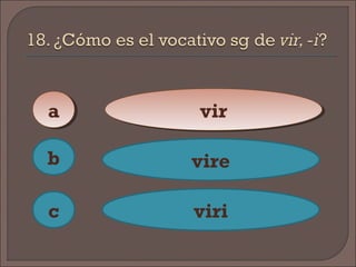 aa
c
b
virvir
vire
viri
 