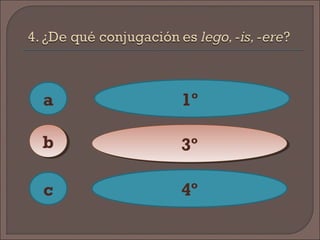 a
c
bb
1º
3º3º
4º
 