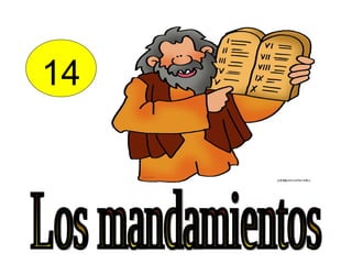 14 Los mandamientos 