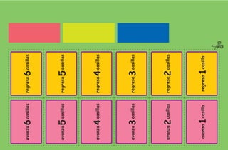 2o preescolar | interiores.indd 20
                                     avanza   6 casillas   regresa   6 casillas


                                     avanza   5 casillas   regresa   5 casillas


                                     avanza   4 casillas   regresa   4 casillas


                                     avanza   3 casillas   regresa   3 casillas


                                     avanza   2 casillas   regresa   2 casillas


                                     avanza   1casilla     regresa   1casilla
2/15/10 12:38:13 PM
 