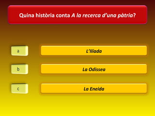 Quina història conta A la recerca d’una pàtria?




                          L’Ilíada


                         La Odiss...