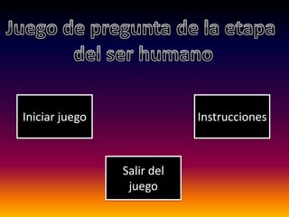 Iniciar juego Instrucciones
Salir del
juego
 