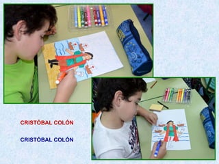 CRISTÓBAL COLÓN
CRISTÓBAL COLÓN

 