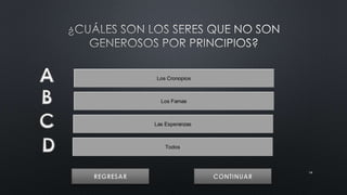 14 
Los Cronopios 
Los Famas 
Las Esperanzas 
Todos 
 