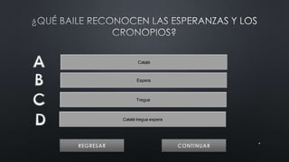 4 
Catalá 
Espera 
Tregua 
Catalá tregua espera 
 