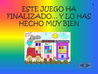 8
ESTE JUEGO HA
FINALIZADO… Y LO HAS
HECHO MUY BIEN