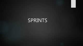 SPRINTS
 