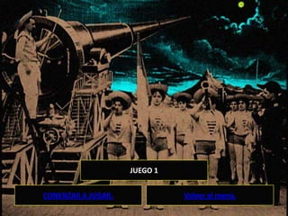 JUEGO 1


CONENZAR A JUGAR.             Volver al menú.
 