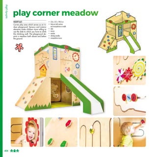 play corner meadow
NS9161
Corner play area which serves as an in-
door playground. Sensory and motoric
elements make child...