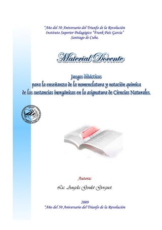 ““AAññoo ddeell 5500 AAnniivveerrssaarriioo ddeell TTrriiuunnffoo ddee llaa RReevvoolluucciióónn
IInnssttiittuuttoo SSuuppeerriioorr PPeeddaaggóóggiiccoo ““FFrraannkk PPaaííss GGaarrccííaa””
SSaannttiiaaggoo ddee CCuubbaa..
AAuuttoorraa::
LLiicc.. AAnnggeellaa GGoouulleett GGoorrgguueett..
22000099
““AAññoo ddeell 5500 AAnniivveerrssaarriioo ddeell TTrriiuunnffoo ddee llaa RReevvoolluucciióónn
 