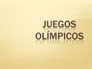 JUEGOS OLíMPICOS 
