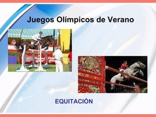 Juegos Olímpicos de Verano EQUITACIÓN   