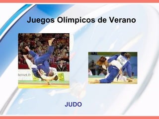 Juegos Olímpicos de Verano JUDO   