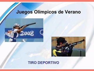 Juegos Olímpicos de Verano TIRO DEPORTIVO   