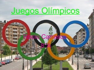 Juegos Olímpicos

  Rocío Carrasco
        8°A
 