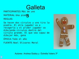 PARTICIPANTES :  Más de uno  MATERIA L:  Una piedra   REGLAS:    Se hacen dos círculos y uno tira la piedra. El otro jugad...